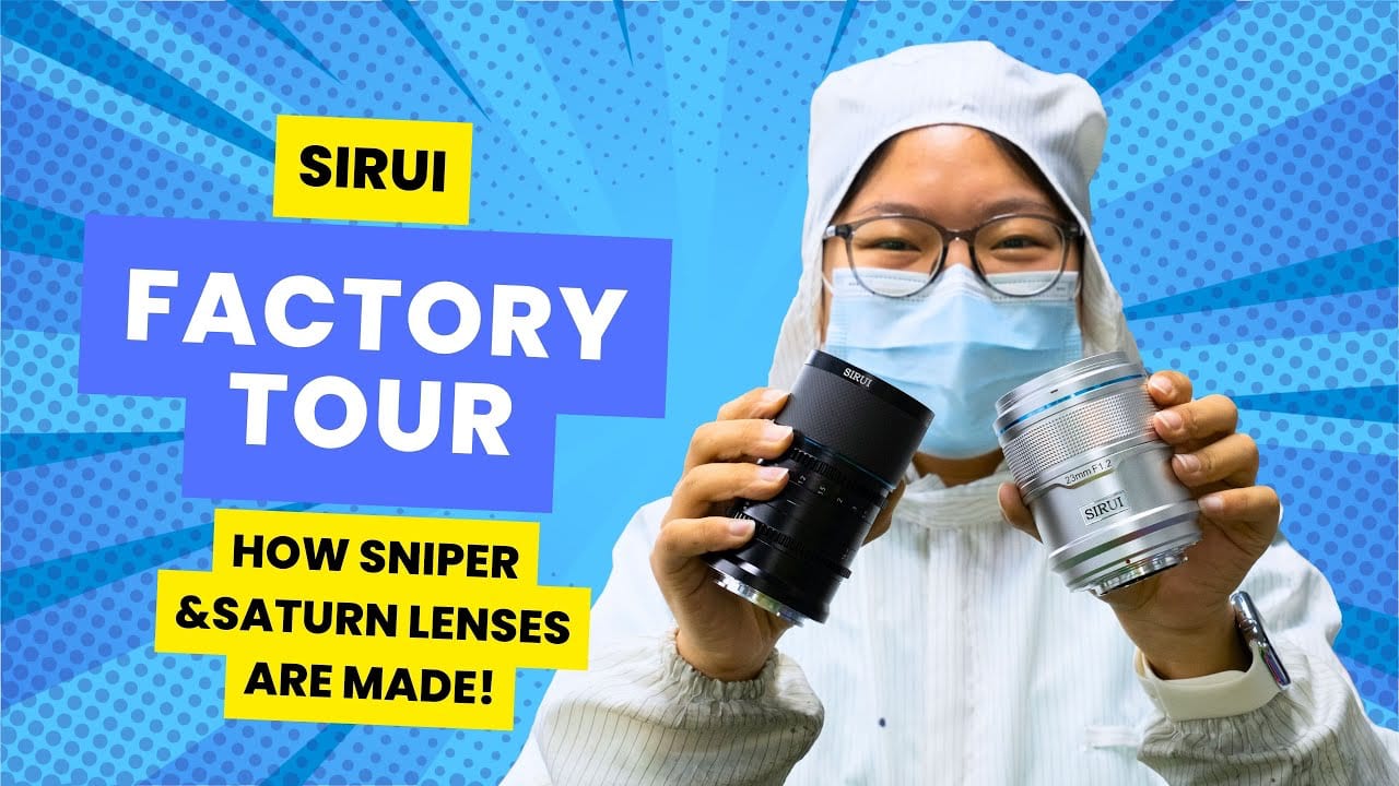 Visit the factory where Sirui (Sniper and Saturn) lenses are made.