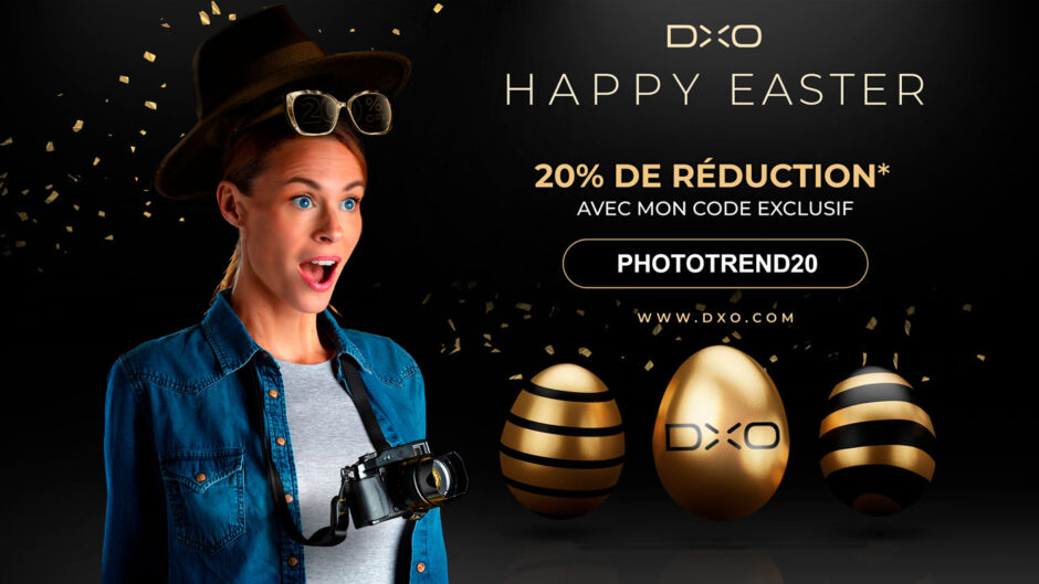Offre de Pâques DxO : 20% de remise sur tous les logiciels avec le code PHOTOTREND20