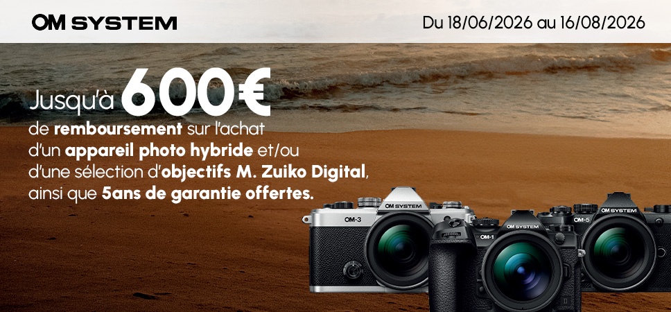 ODR OM System : offre de remboursement jusqu'à 600 € sur l'achat d'un appareil photo hybride et/ou d'une sélection d'objectifs M.Zuiko Digital, ainsi que 5 ans de garantie offertes.
